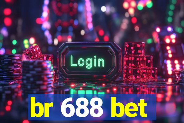 br 688 bet